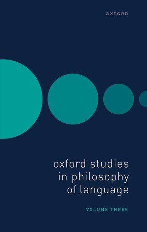 Oxford Studies in Philosophy of Language Volume 3, Buch
