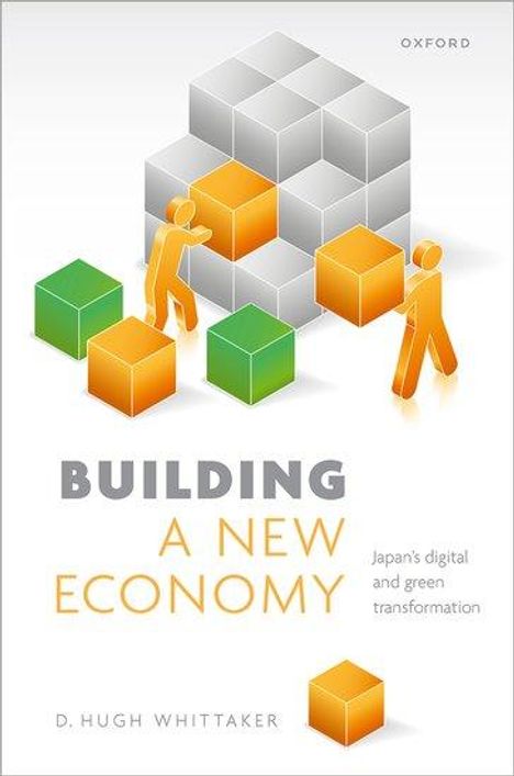 D Hugh Whittaker: Building a New Economy, Buch