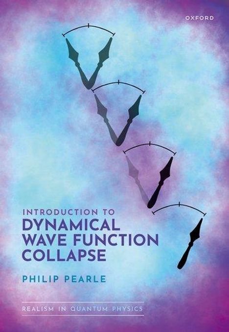 Philip Pearle: Introduction to Dynamical Wave Function Collapse, Buch