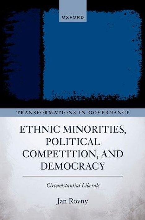 Jan Rovny: Ethnic Minorities, Political Competition, and Democracy, Buch