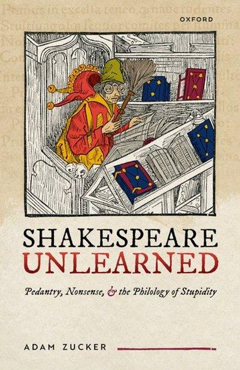 Adam Zucker: Shakespeare Unlearned, Buch