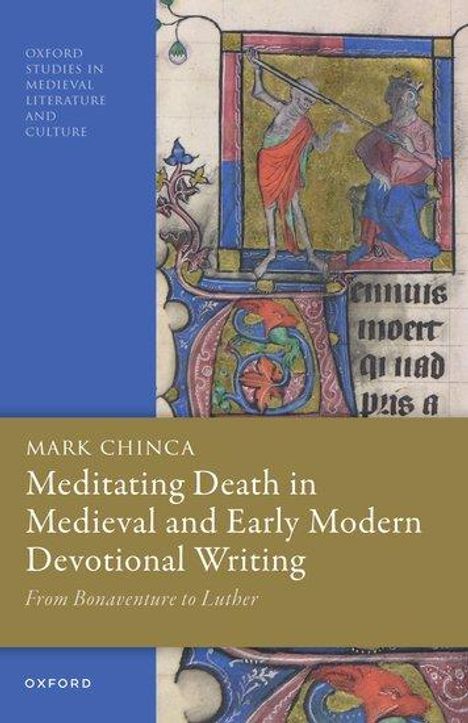 Mark Chinca: Meditating Death in Medieval and Early Modern Devotional Writing, Buch