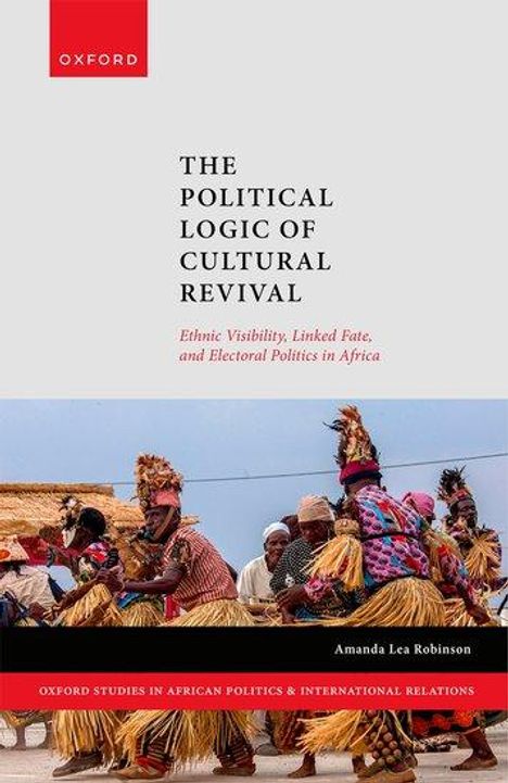 Amanda Lea Robinson: The Political Logic of Cultural Revival, Buch