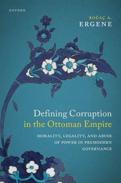 Bo& Ergene: Defining Corruption in the Ottoman Empire, Buch