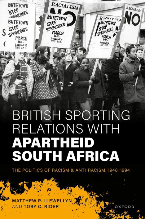 Matthew P Llewellyn: British Sporting Relations with Apartheid South Africa, Buch