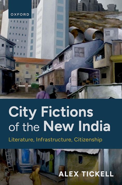 Alex Tickell: City Fictions of the New India, Buch