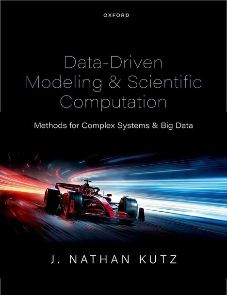 „Data-Driven Modeling & Scientific Computation“, Formel-1-Wagen mit roten und blauen Lichteffekten, J. Nathan Kutz.