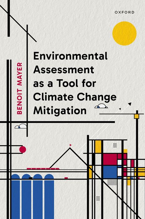 Benoit Mayer: Environmental Assessment as a Tool for Climate Change Mitigation, Buch