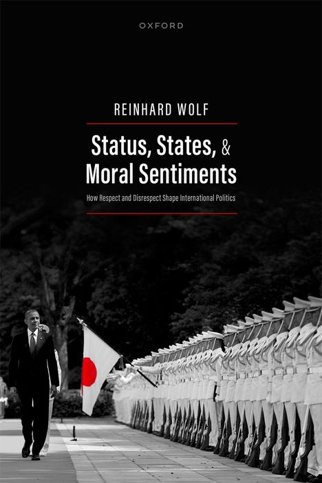 Reinhard Wolf: Status, States, and Moral Sentiments, Buch