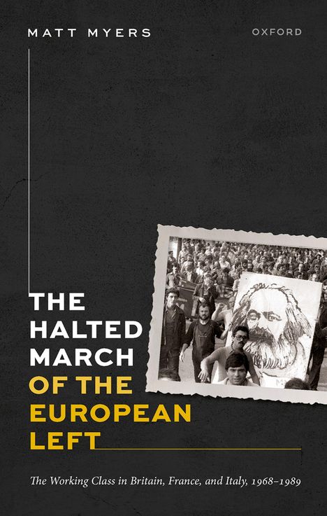 Matt Myers: The Halted March of the European Left, Buch