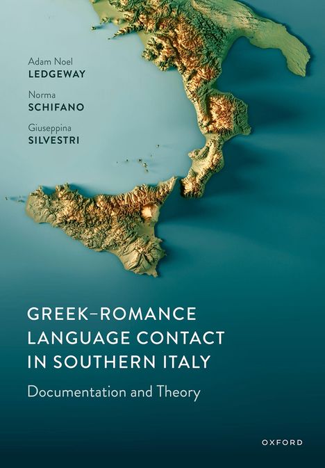 Titel: "Greek-Romance Language Contact in Southern Italy". Autorennamen. Reliefkarte von Süditalien.