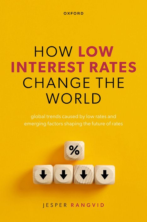 Jesper Rangvid: How Low Interest Rates Change the World, Buch
