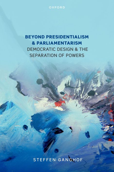 Steffen Ganghof: Beyond Presidentialism and Parliamentarism, Buch