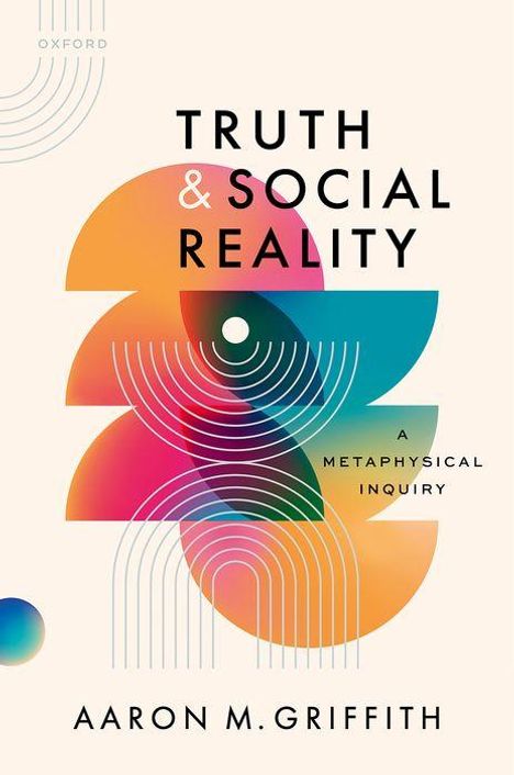Aaron M Griffith: Truth and Social Reality, Buch
