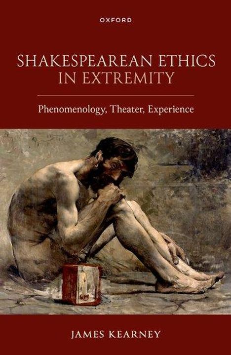 James Kearney: Shakespearean Ethics in Extremity, Buch