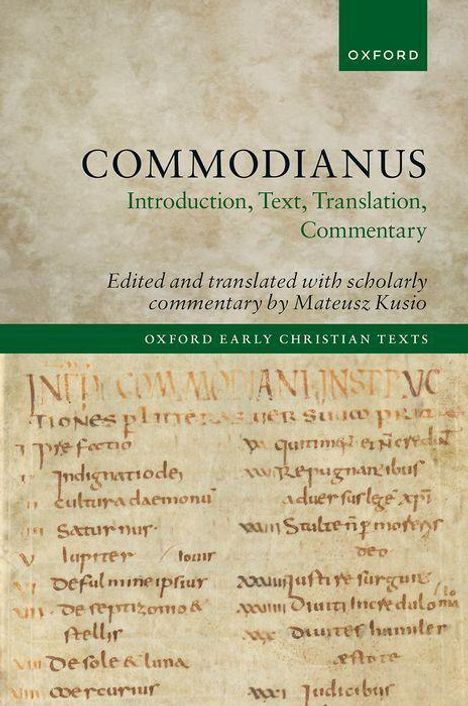 „COMMODIANUS: Introduction, Text, Translation, Commentary“, bearbeitet von Mateusz Kusio. Ein altes Manuskript mit Text.