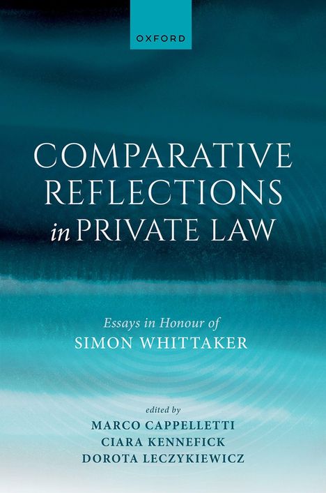 Oben "OXFORD", Titel: "COMPARATIVE REFLECTIONS in PRIVATE LAW", Ehrung für Simon Whittaker, bearbeitet von drei Autoren.