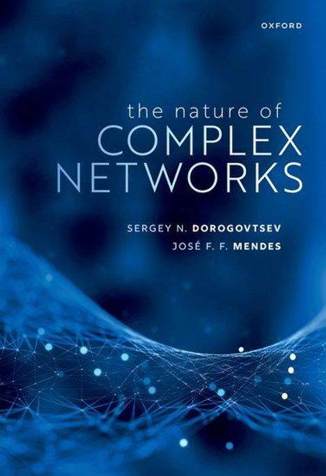 Sergey N Dorogovtsev: The Nature of Complex Networks, Buch