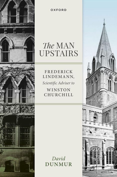 Titel: "The Man Upstairs". Autor: David Dunmur. Bilder historischer Gebäude, eines mit Türmen und gotischen Details.
