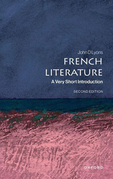 "John D Lyons, French Literature: A Very Short Introduction, Second Edition." Abstraktes Gemälde in Blau und Rosa.
