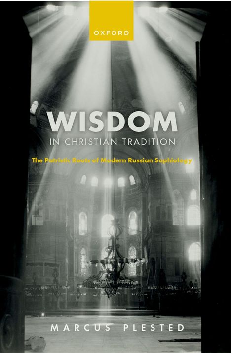 Marcus Plested: Wisdom in Christian Tradition, Buch