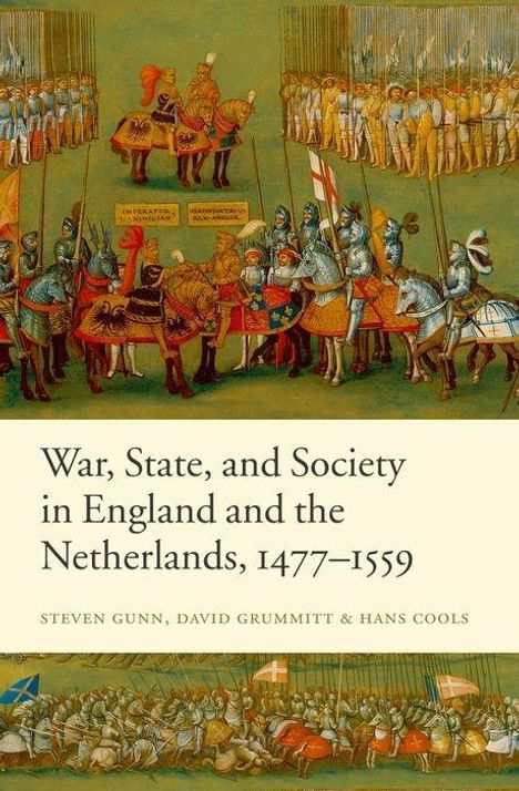 Steven Gunn: War, State, and Society in England and the Netherlands 1477-1559, Buch