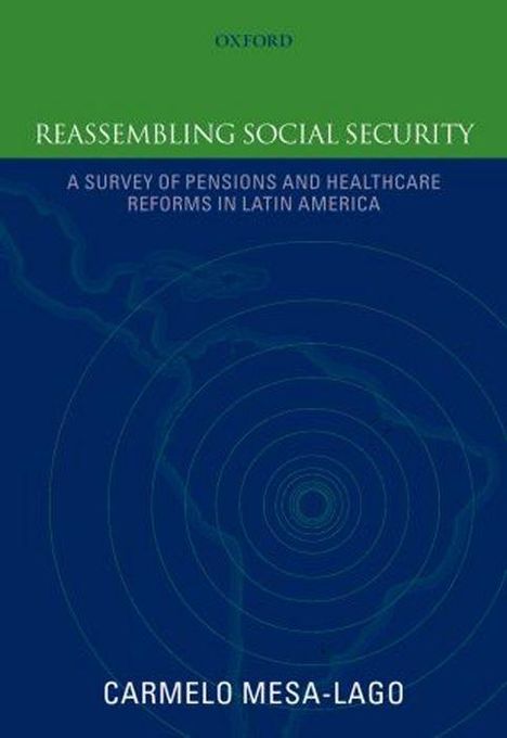 Carmelo Mesa-Lago: Reassembling Social Security, Buch