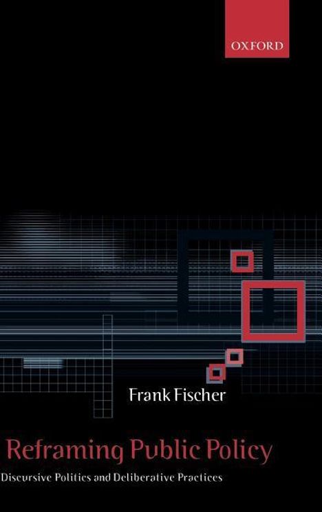 Frank Fischer: Reframing Public Policy, Buch