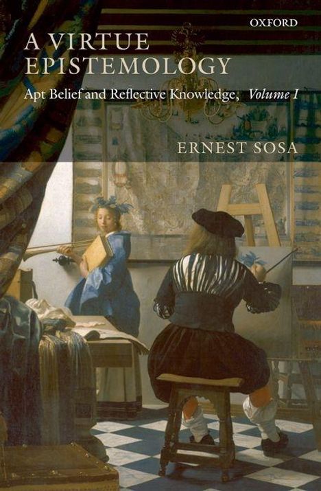 Ernest Sosa: A Virtue Epistemology, Buch