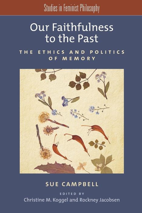 Sue Campbell: Our Faithfulness to the Past, Buch