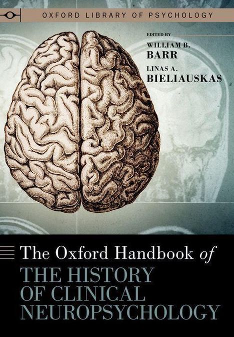 The Oxford Handbook of the History of Clinical Neuropsychology, Buch