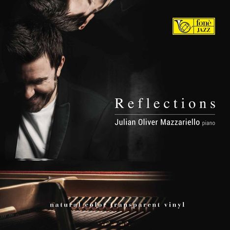 Julian Oliver Mazzariello: Reflections (180g) (Natural Color Transparent Vinyl), LP