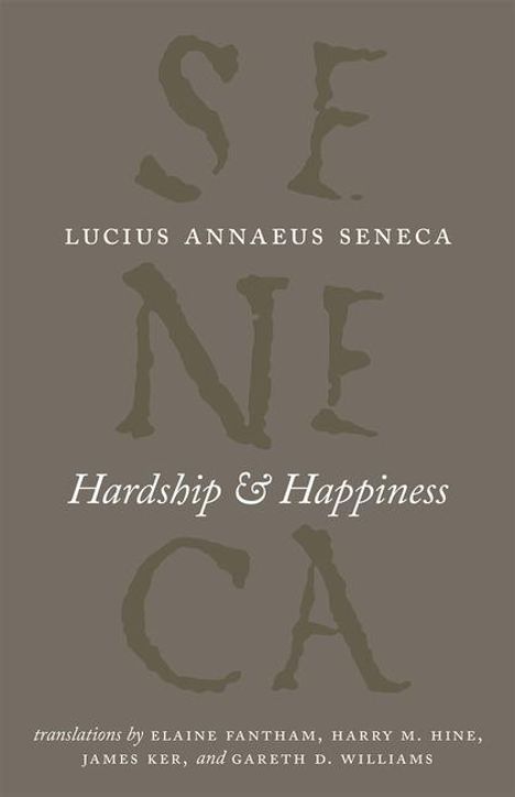 Lucius Annaeus Seneca: Hardship and Happiness, Buch