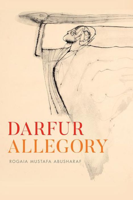 Rogaia Mustafa Abusharaf: Darfur Allegory, Buch