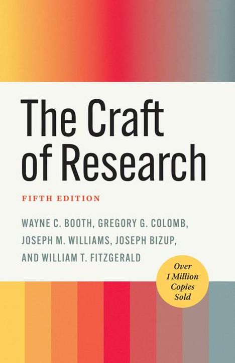 Wayne C. Booth: The Craft of Research, Buch