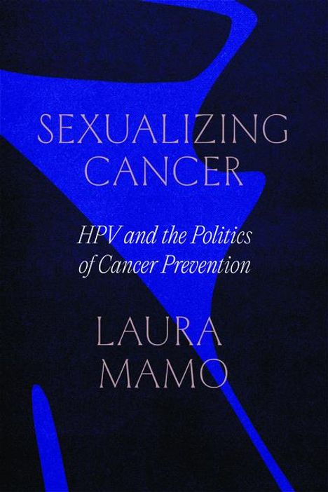 Laura Mamo: Sexualizing Cancer, Buch