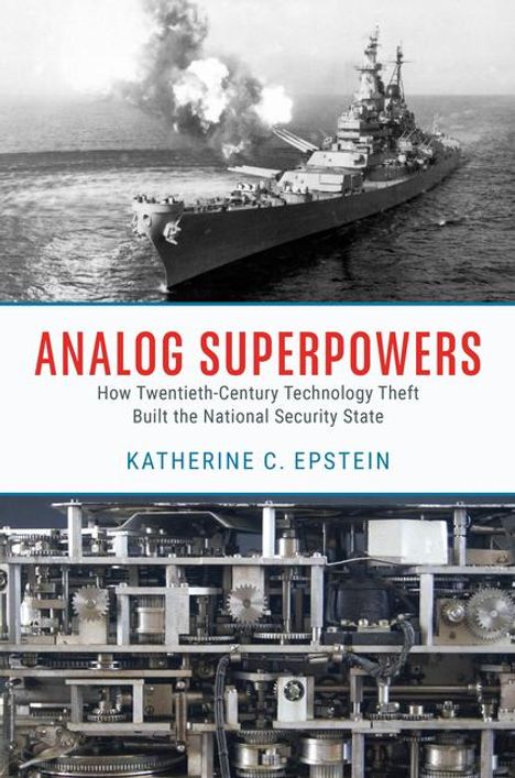 Katherine C Epstein: Analog Superpowers, Buch