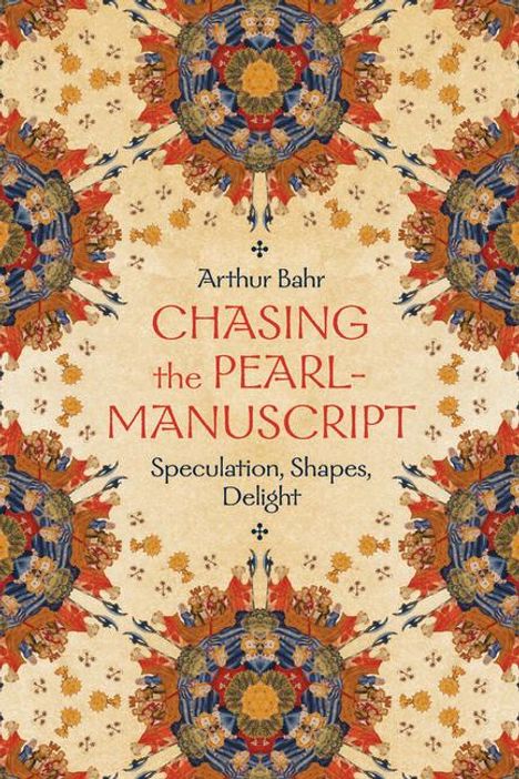 Arthur Bahr: Chasing the Pearl-Manuscript, Buch