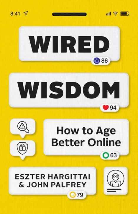 Eszter Hargittai: Wired Wisdom, Buch