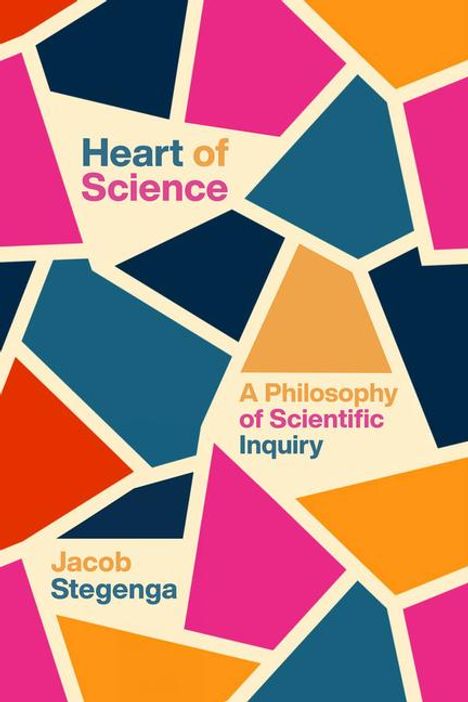 Jacob Stegenga: Heart of Science, Buch
