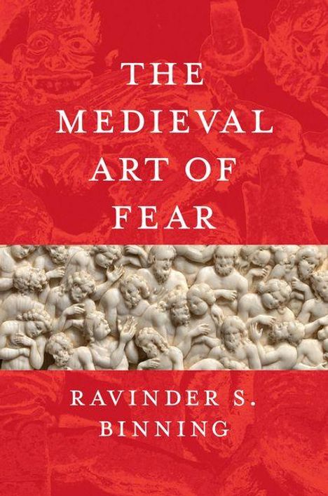 Text: "THE MEDIEVAL ART OF FEAR" und "RAVINDER S. BINNING". Ein rotes Cover mit mittelalterlicher Reliefdarstellung in der Mitte.