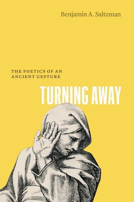 Titel: "Turning Away". Untertitel: "The Poetics of an Ancient Gesture". Bild: Schwarz-Weiß-Zeichnung einer abgewandten Figur.