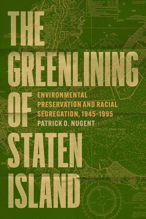 THE GREENLINING OF STATEN ISLAND. Im Hintergrund ist eine grüne, topografische Kartenillustration zu sehen.
