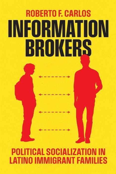 "INFORMATION BROKERS" von Roberto F. Carlos; rote Silhouetten, gelber Hintergrund, Thema: politische Sozialisation.