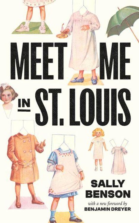 „MEET ME IN ST. LOUIS“ steht groß, darunter „SALLY BENSON“. Papierpuppen in verschiedenen Outfits, teils ohne Köpfe.
