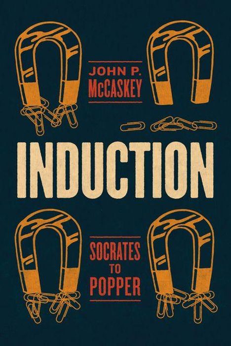 "John P. McCaskey", "Induction", "Socrates to Popper". Illustration von Hufeisenmagneten und Büroklammern.
