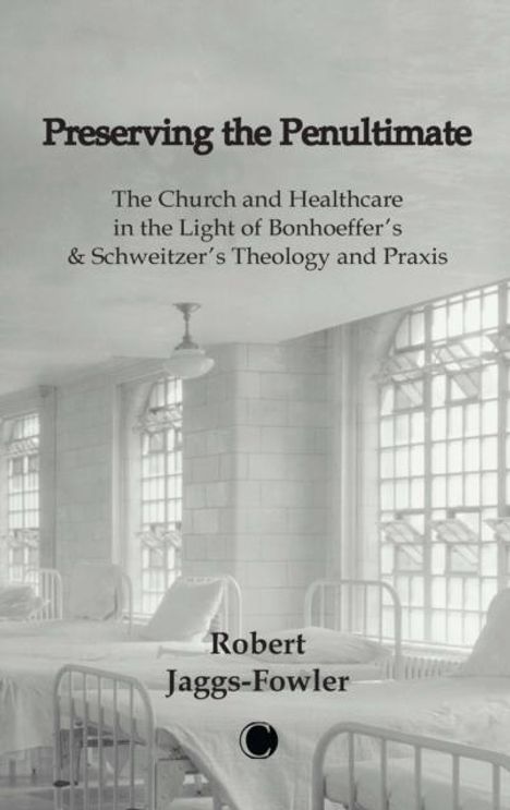 Robert M. Jaggs-Fowler: Preserving the Penultimate, Buch