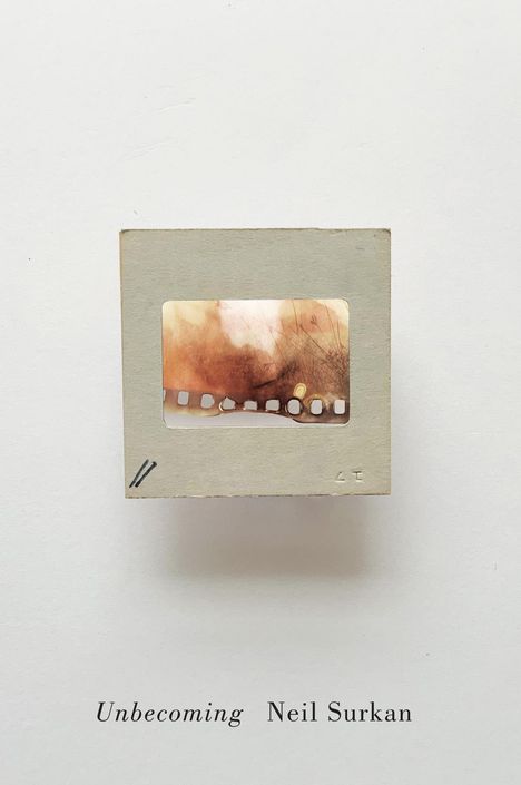 Neil Surkan: Unbecoming, Buch