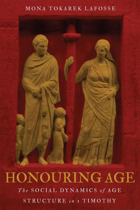 Mona Tokarek Lafosse: Honouring Age, Buch