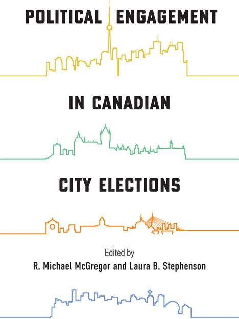 Political Engagement in Canadian City Elections, Buch